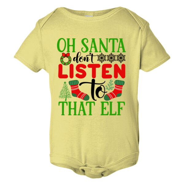 Santa Don't Listen - Infant Jersey One Piece Thumbnail